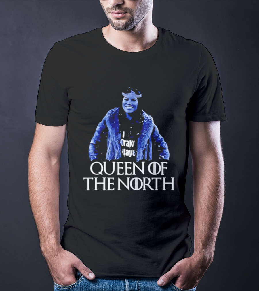 Ann Michael Maye Queen Of The North T-Shirt