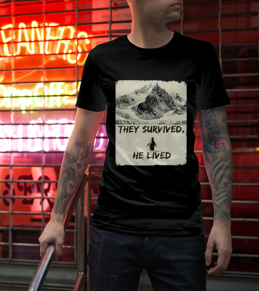 They Survived He Lived Meme Penguin Mountain Scene T-Shirt