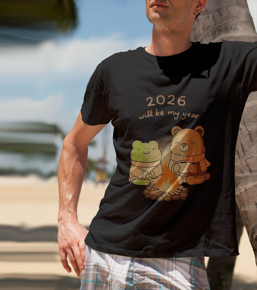 2026 Will Be My Year Frog And Bear Campfire Cozy Scene T-Shirt