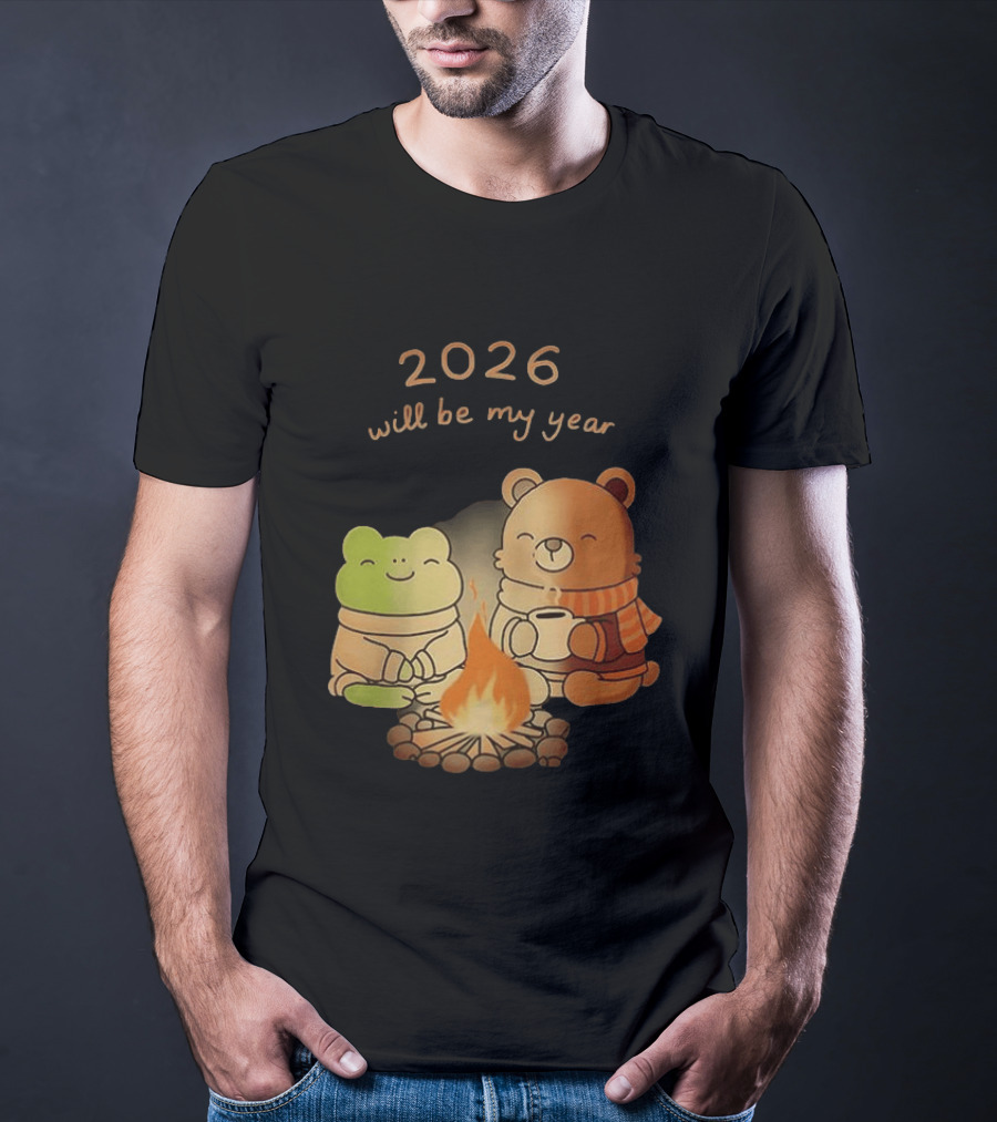 2026 Will Be My Year Frog And Bear Campfire Cozy Scene T-Shirt