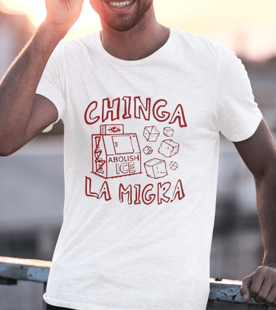 Chinga La Migra Abolish Ice Machine And Ice Cubes T-Shirt