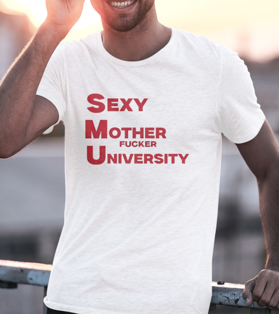 Sexy Mother Fucker University SMU Football T-Shirt