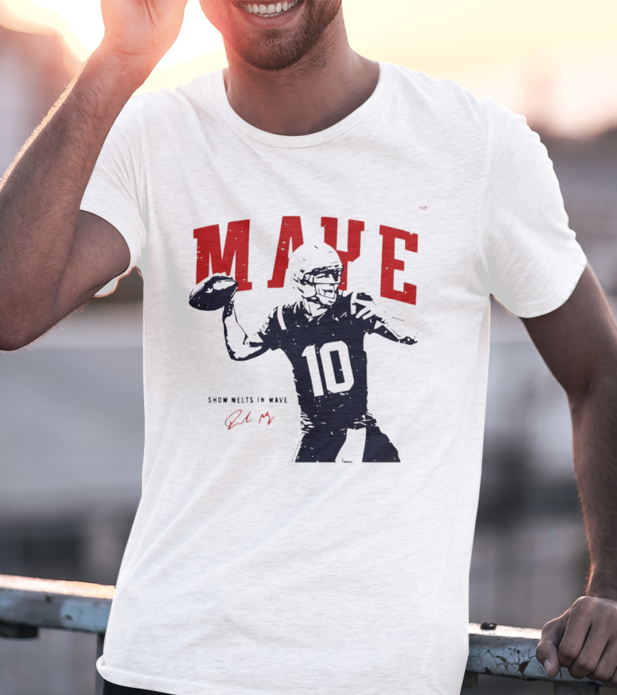 Drake Maye 10 New England Patriots Snow Melts In Wave T-Shirt