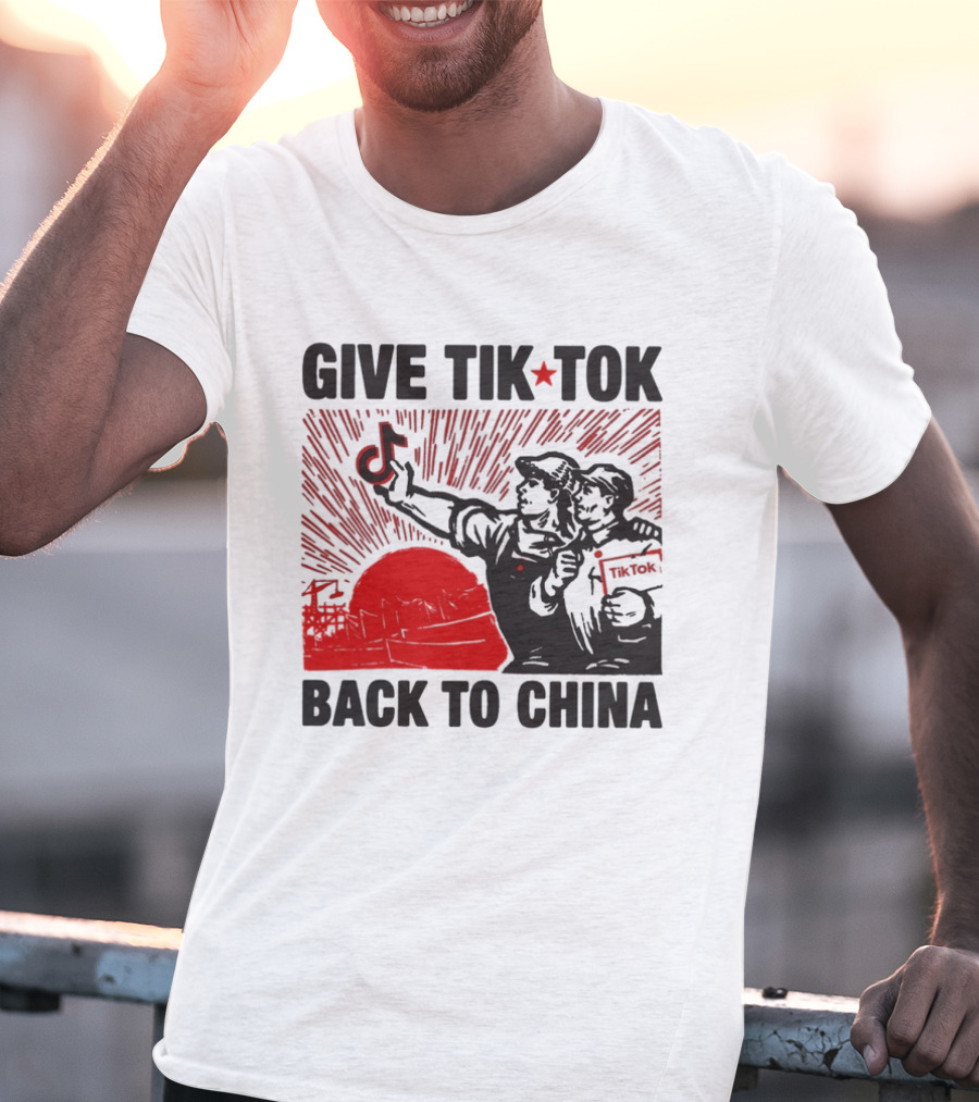 Give TikTok Back To China Red Sunburst Worker T-Shirt
