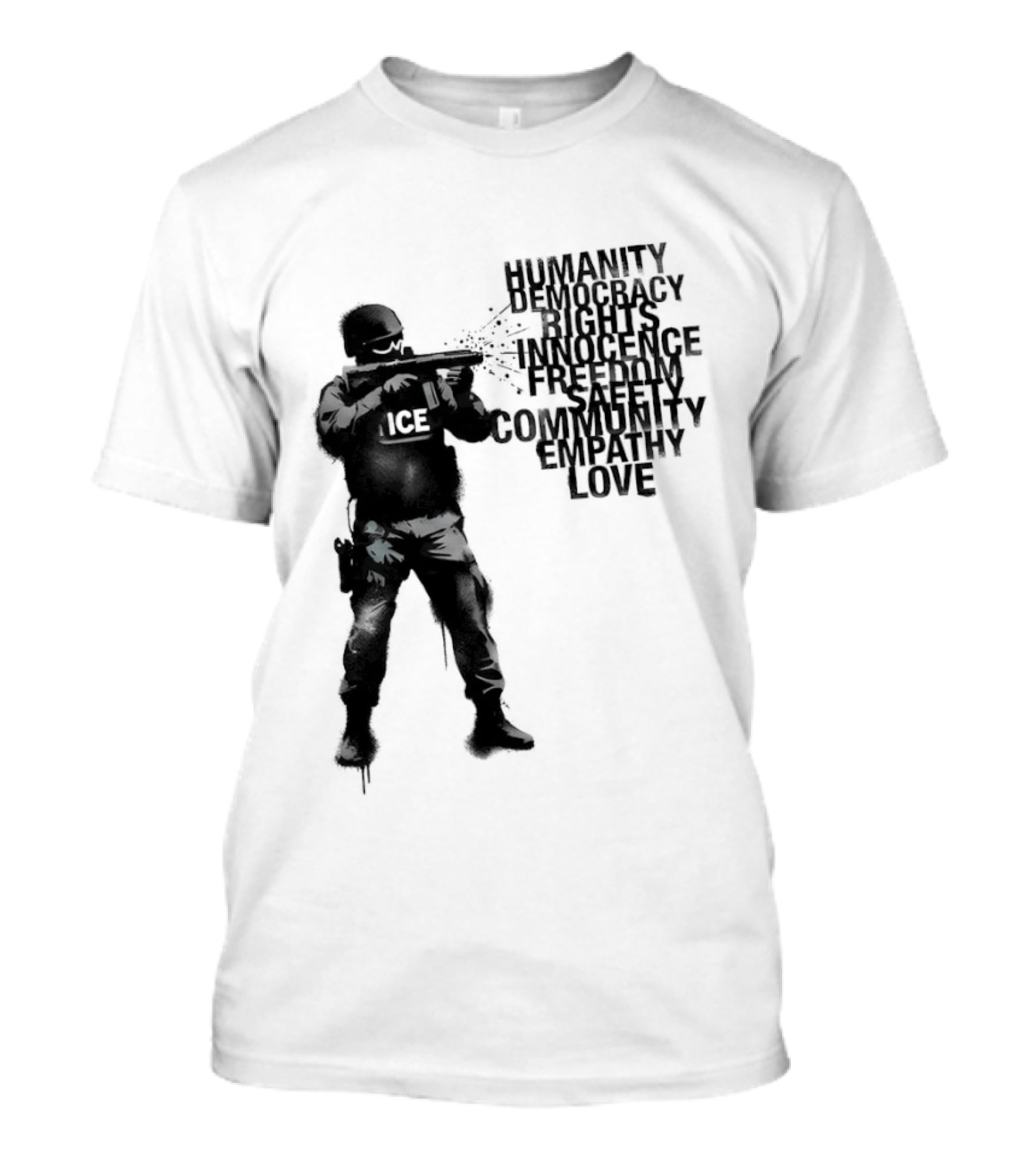 ICE Humanity Rights Democracy Innocence Freedom Community Love T-Shirt
