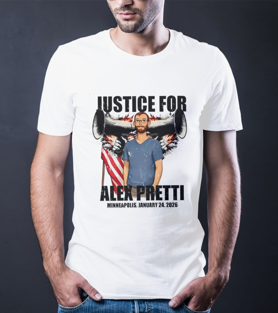 Justice For Alex Pretti Minneapolis January 24th 2026 ICE Shooting Abolish ICE T-Shirt