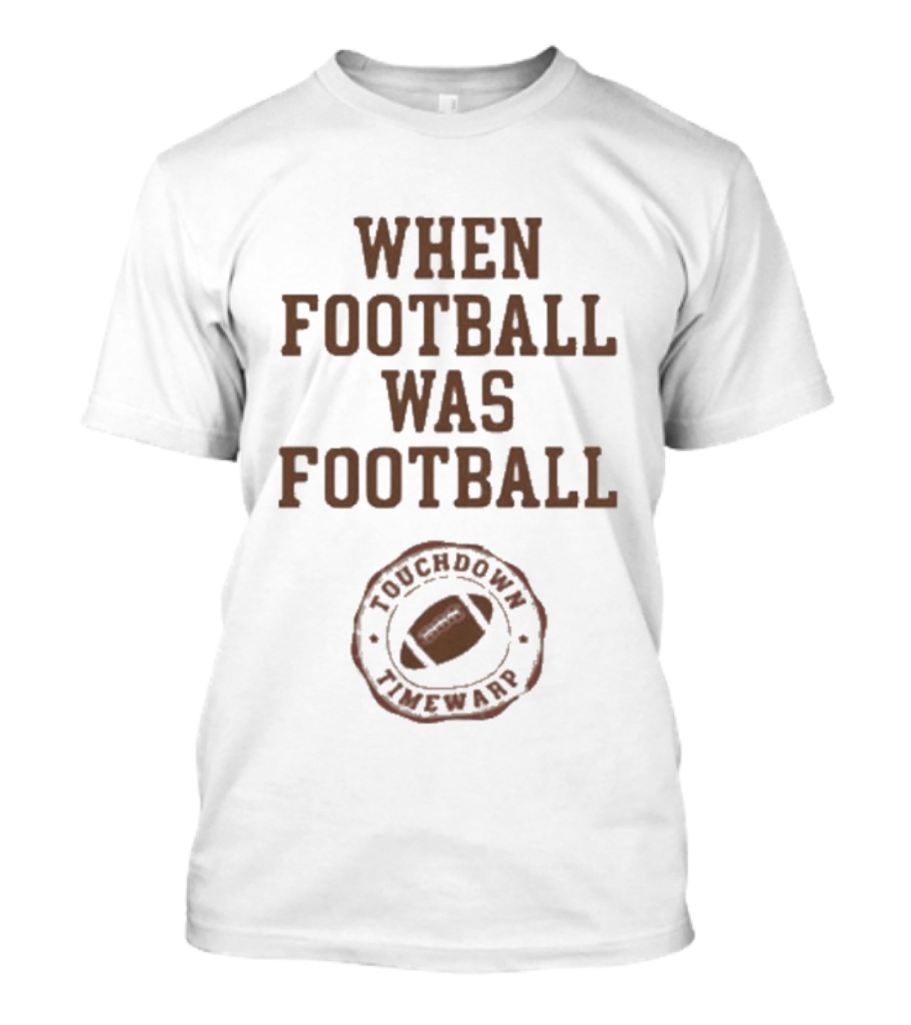 When Football Was Football Touchdown Timewarp T-Shirt