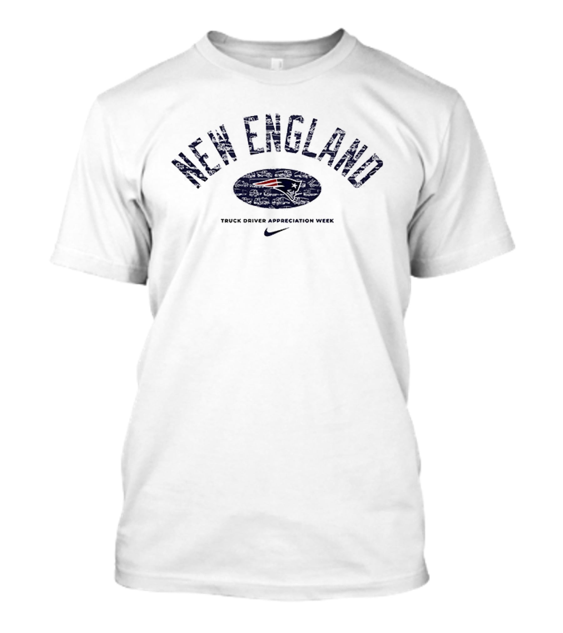 New England Patriots Truck Driver Appreciation Week Nike T-Shirt