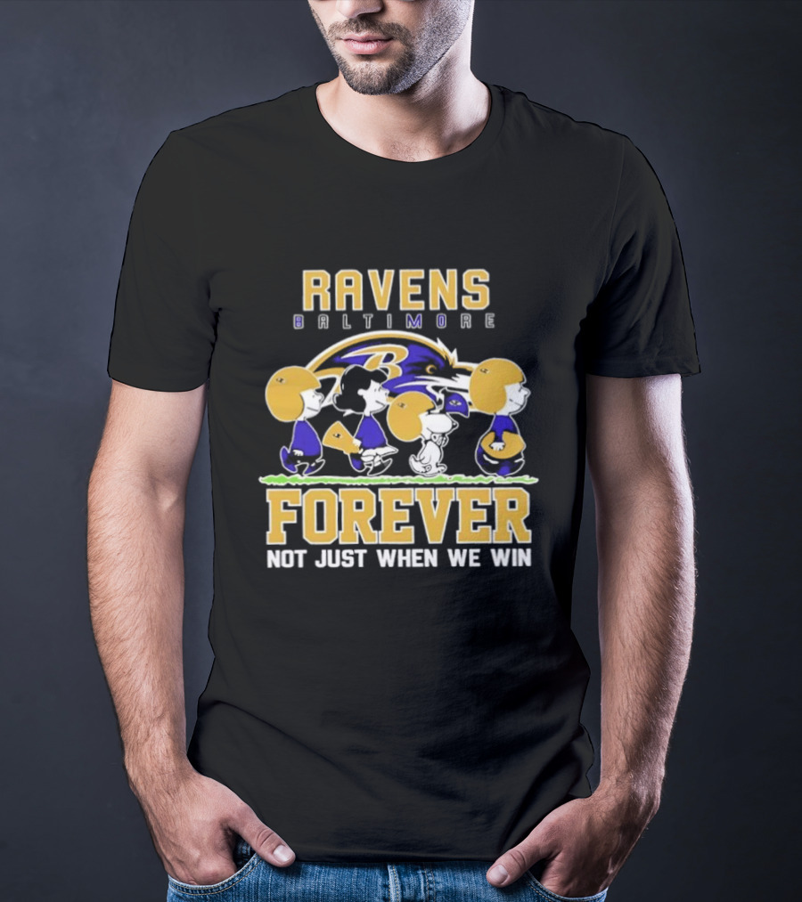 Baltimore Ravens Peanuts Characters Forever Not Just When We Win T-Shirt
