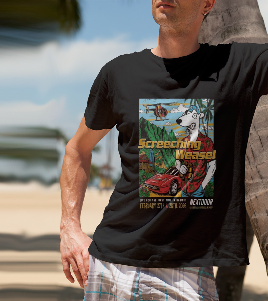 Screeching Weasel February 27 28 2026 Nextdoor Honolulu Hawaii Tropical Island Concert Event T-Shirt