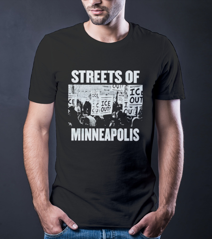 Streets Of Minneapolis Ice Out Protest Signs T-Shirt