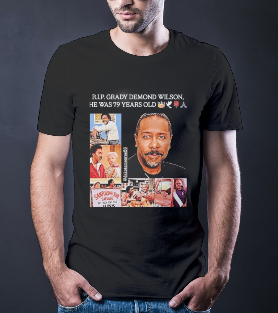 Rip Grady Demond Wilson 1946 2026 Sanford And Son We Buy And Sell Junk T-Shirt