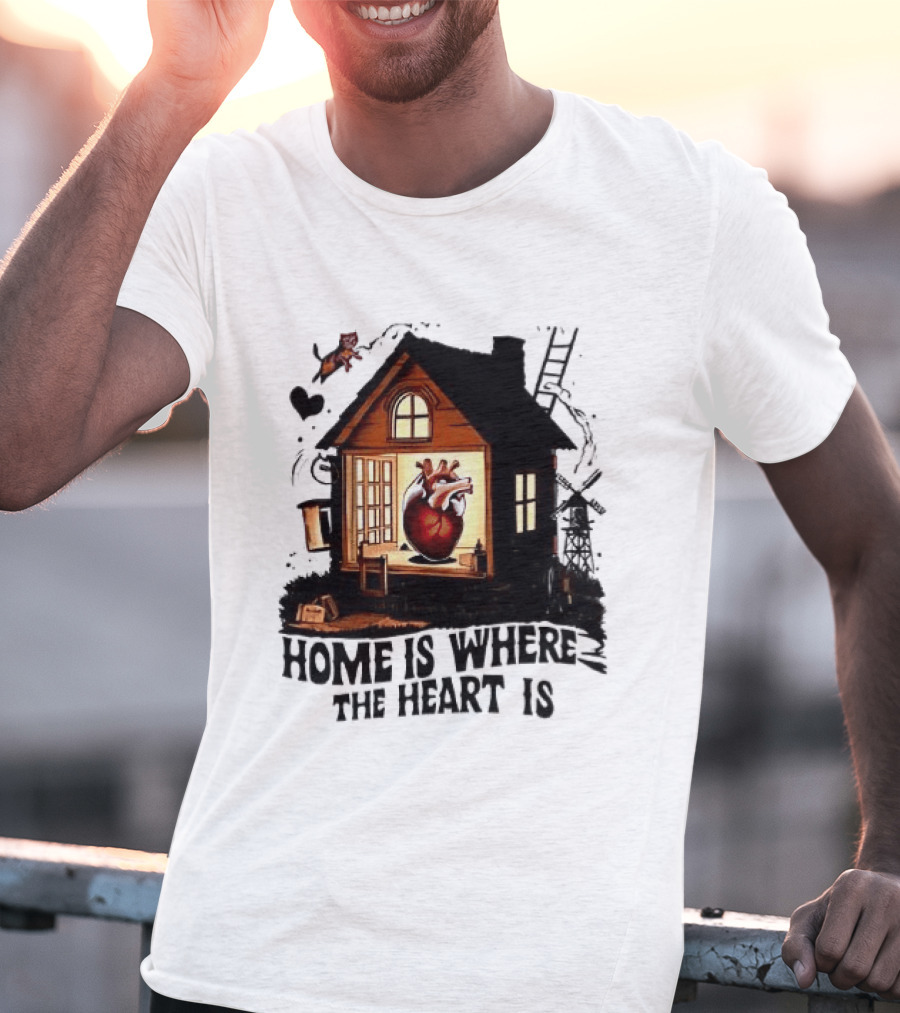 Home Is Where The Heart Is Heart In House With Ladder And Tools T-Shirt