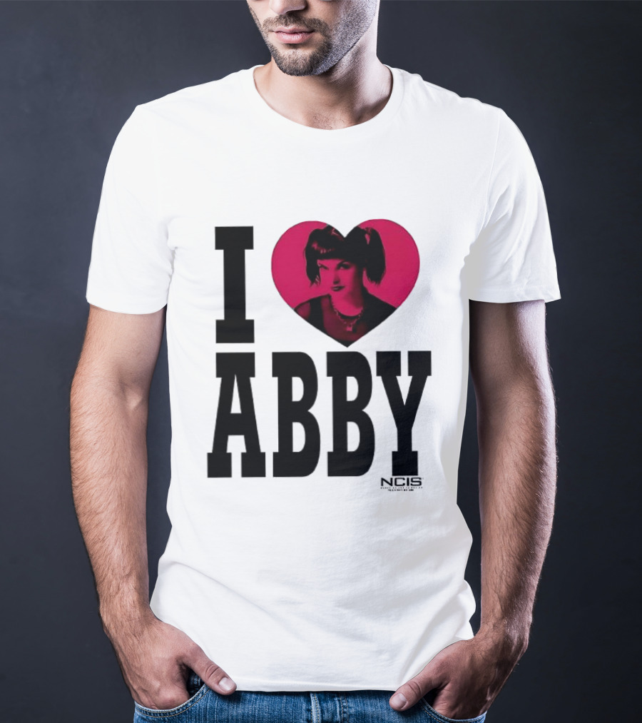 I Love Abby NCIS Pauley Perrette Fan Merchandise T-Shirt