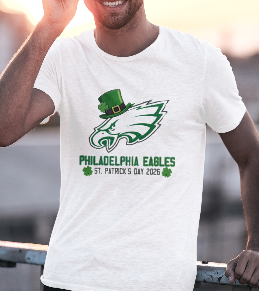 Philadelphia Eagles St. Patrick's Day 2026 Shamrock Hat T-Shirt