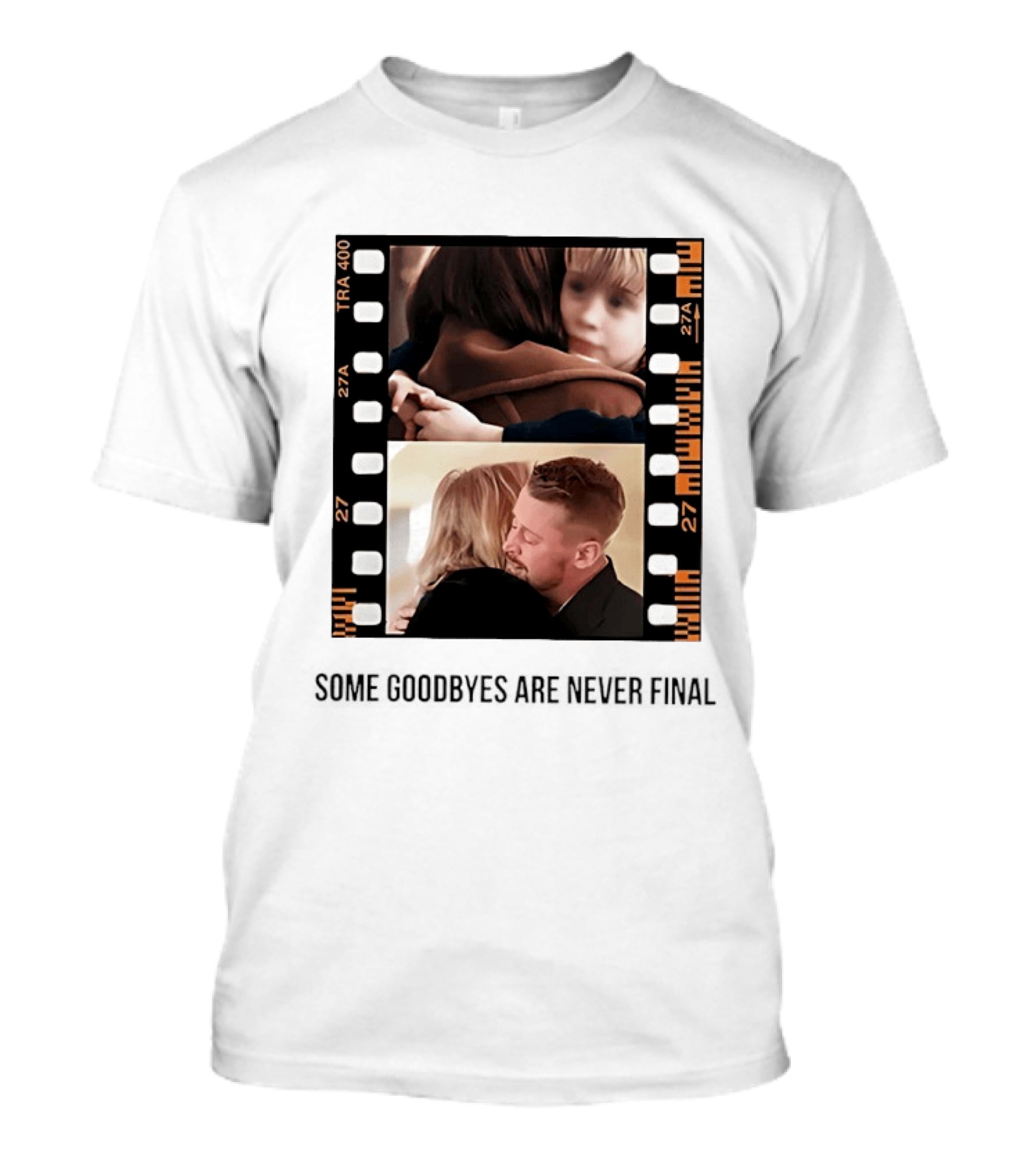 Macaulay Culkin Catherine O'Hara Home Alone Some Goodbyes Are Never Final T-Shirt