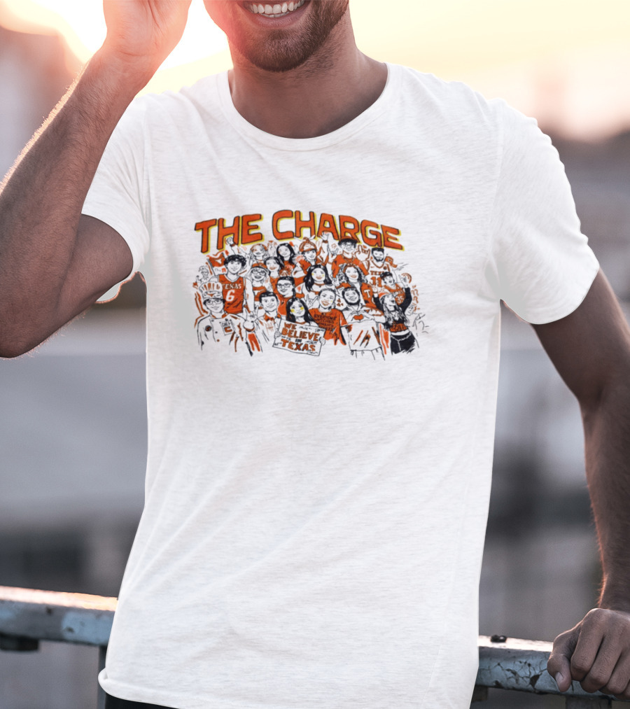 The Charge Believe In Texas Longhorns T-Shirt