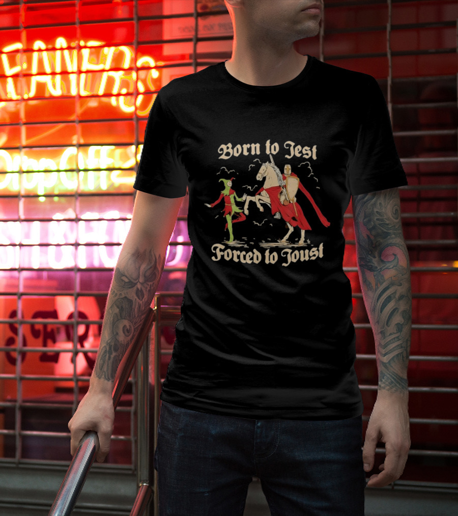 Born To Jest Forced To Joust Medieval Knight And Jester Encounter T-Shirt