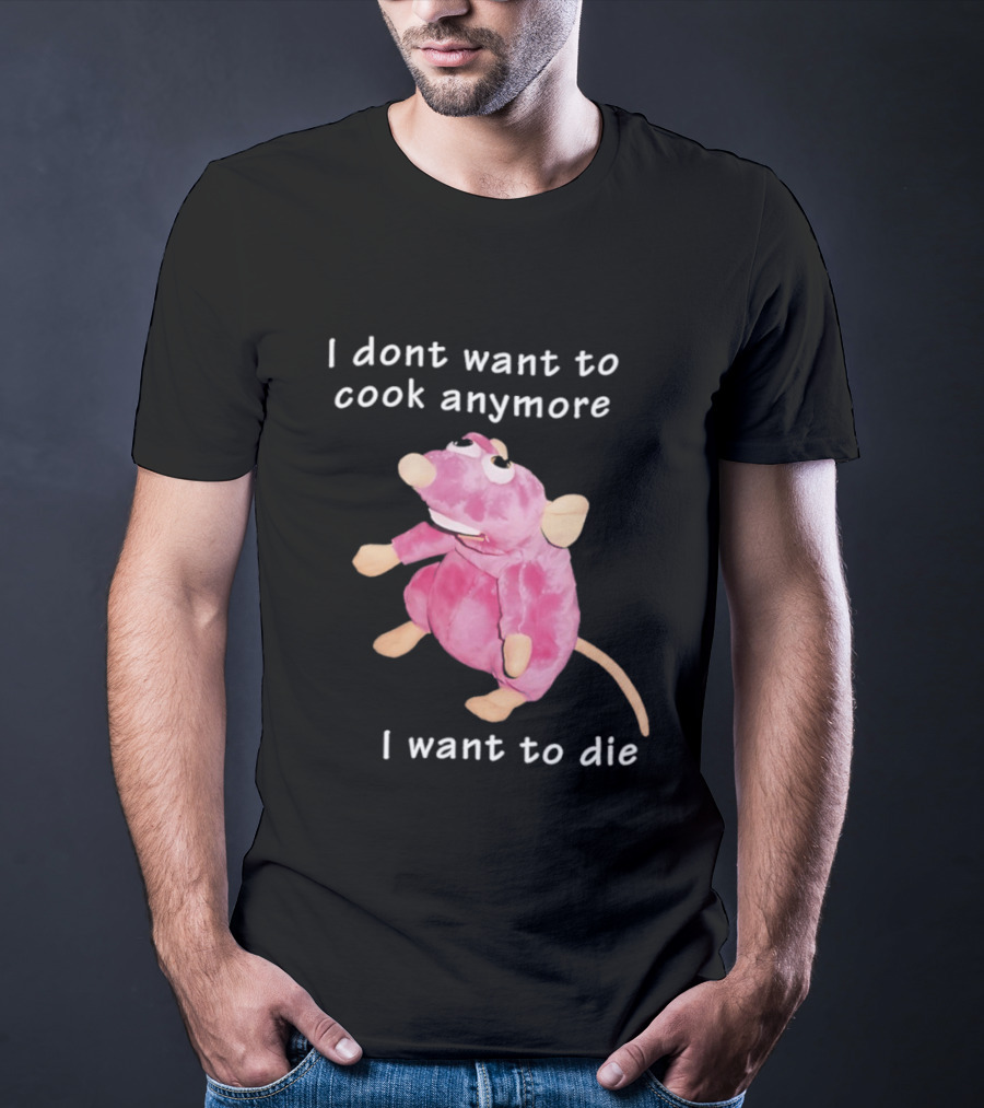 I Dont Want To Cook Anymore I Want To Die Rat Pink Stuffed Animal T-Shirt