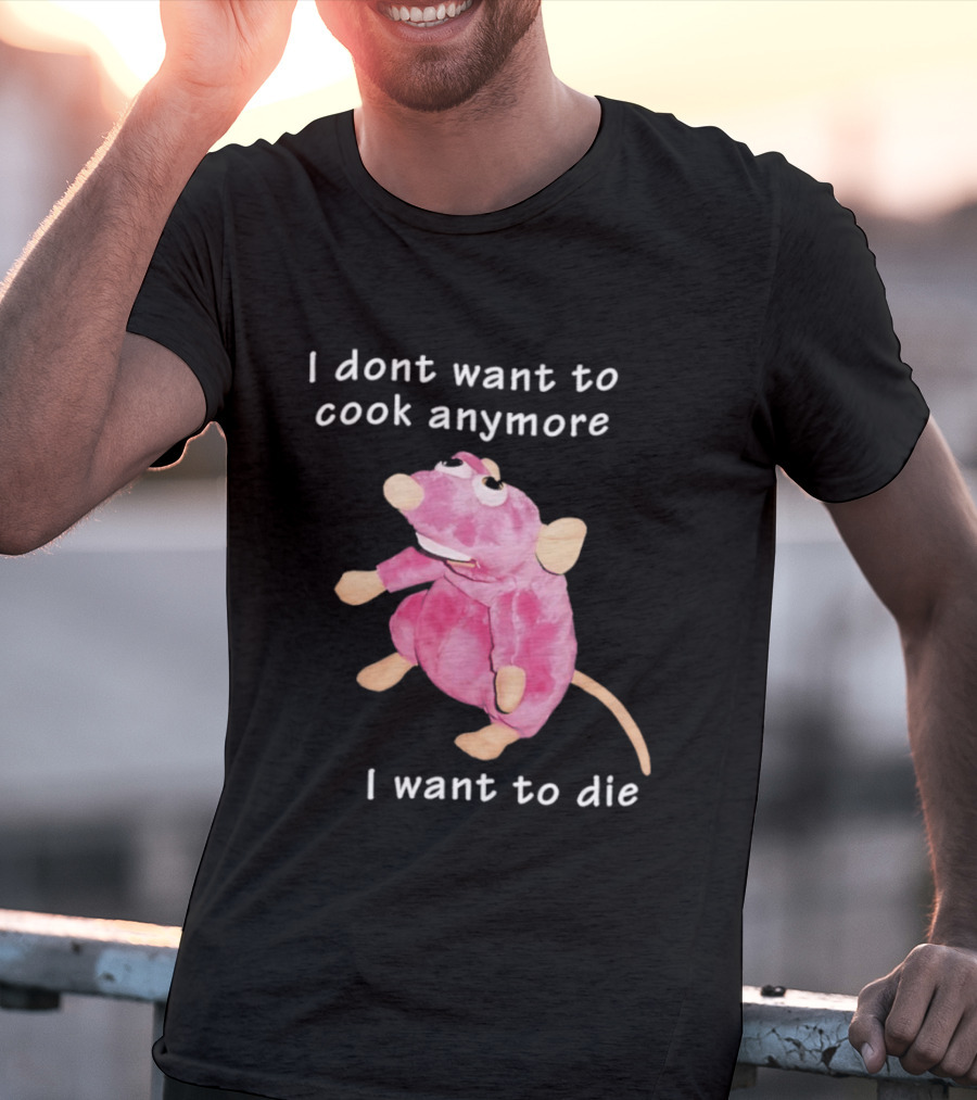 I Dont Want To Cook Anymore I Want To Die Rat Pink Stuffed Animal T-Shirt