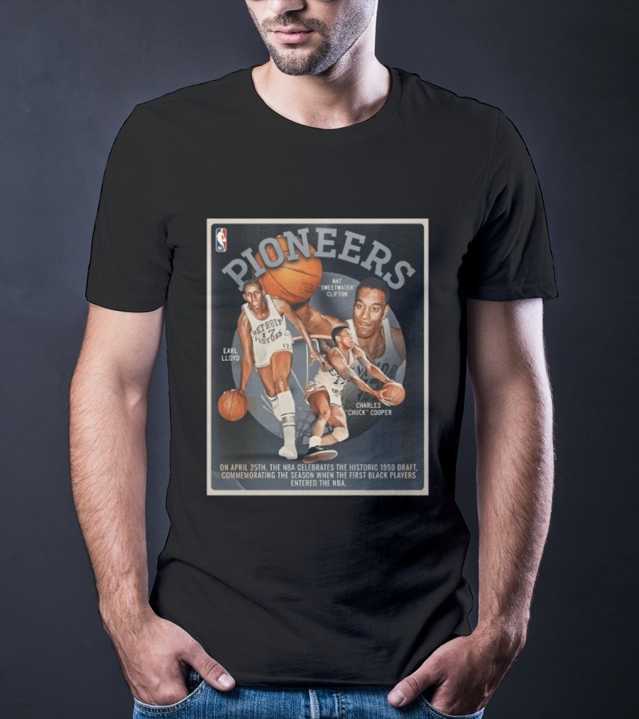 Pioneers Earl Lloyd Nat Sweetwater Clifton Charles Chuck Cooper NBA Historic 1950 Draft T-Shirt