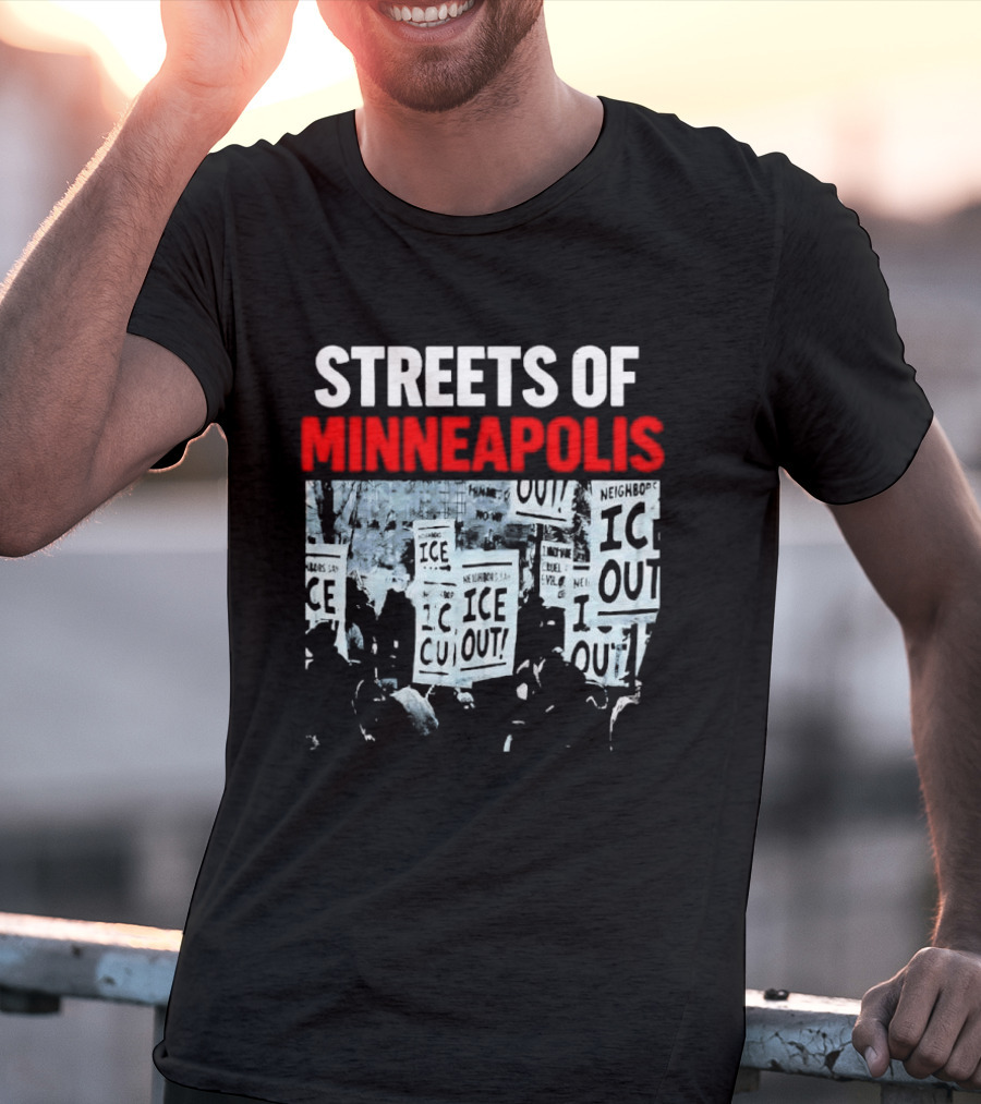 Streets Of Minneapolis ICE Out Protest T-Shirt
