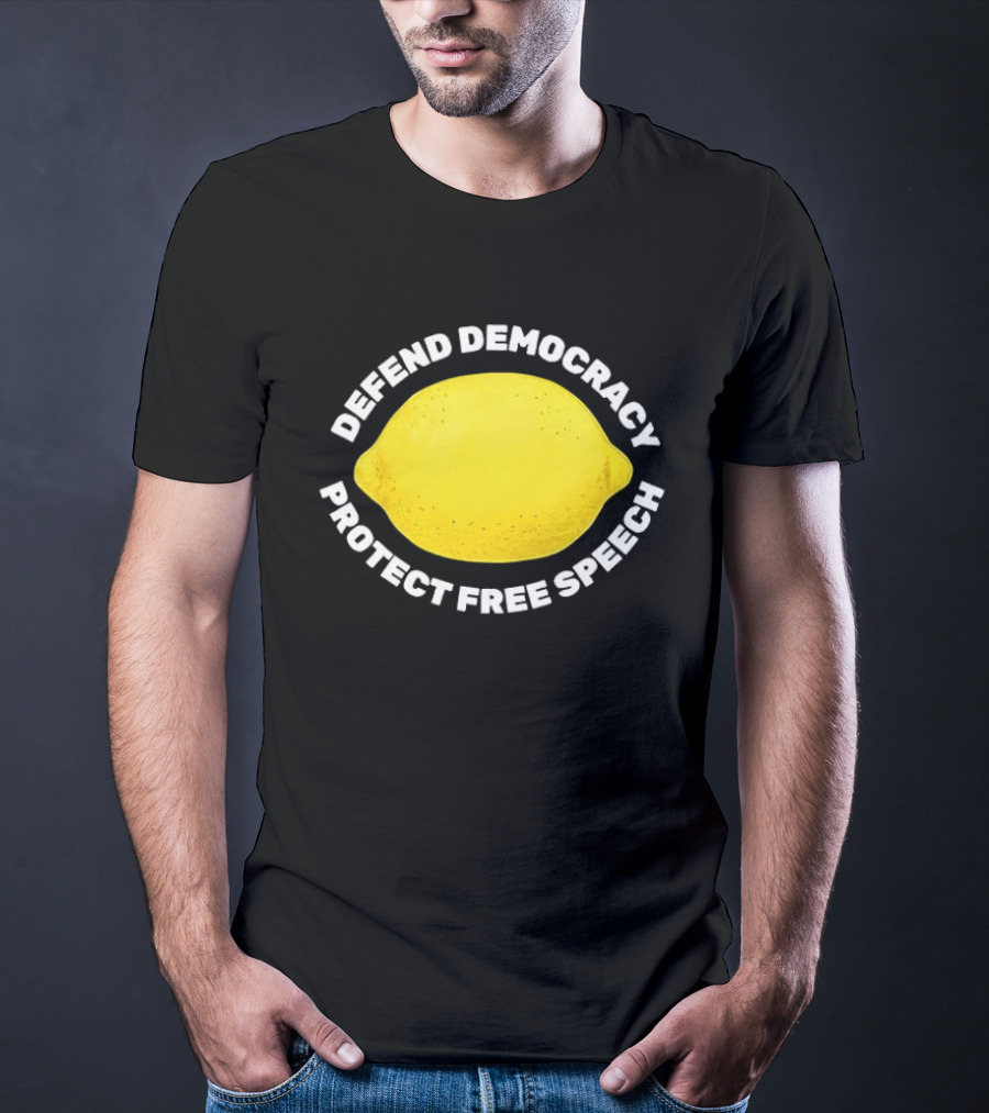 Free Lemon Defend Democracy Protect Free Speech T-Shirt