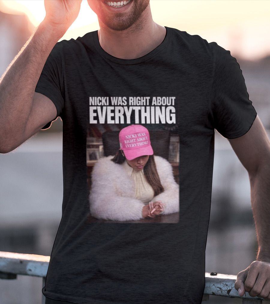 Nicki Was Right About Everything Pink Hat And Fur Coat T-Shirt