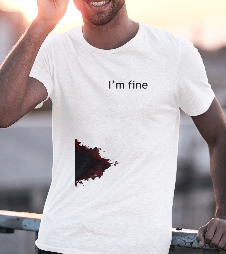 I'm Fine I'm Fire 2026 T-Shirt