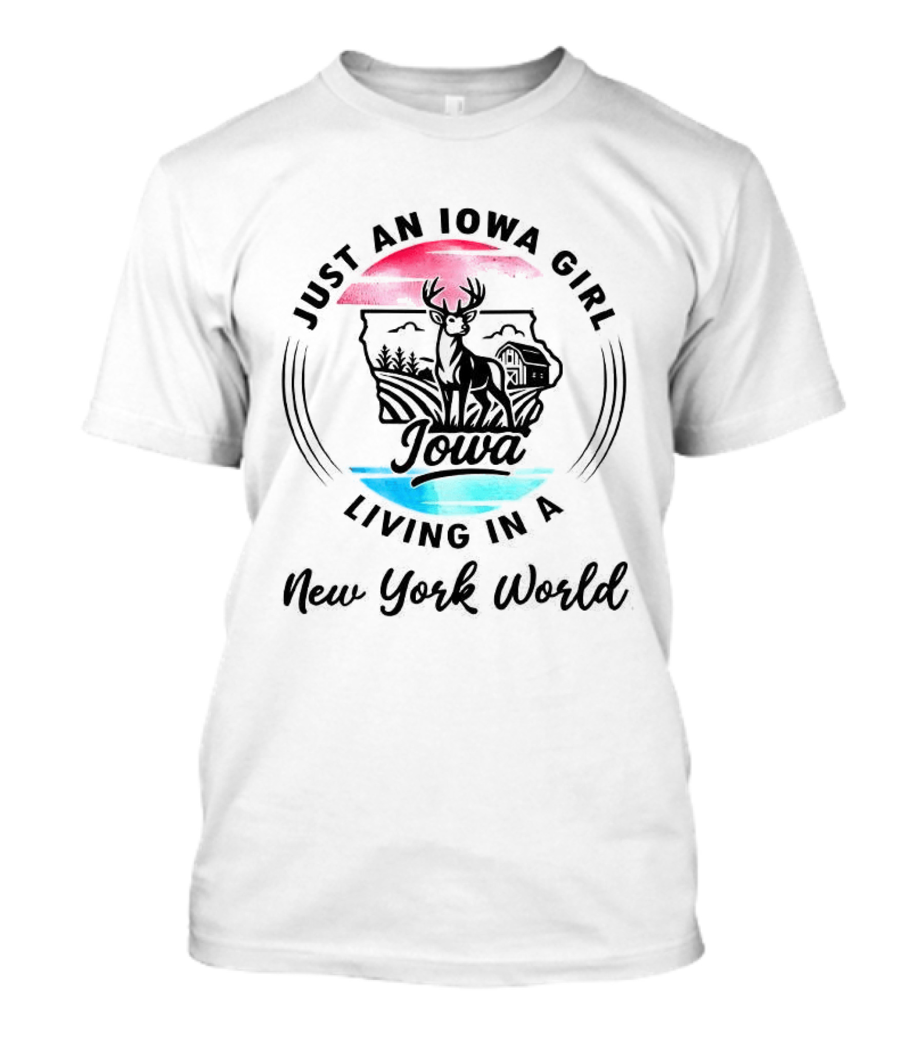Iowa Girl In New York World Deer And Landscape T-Shirt