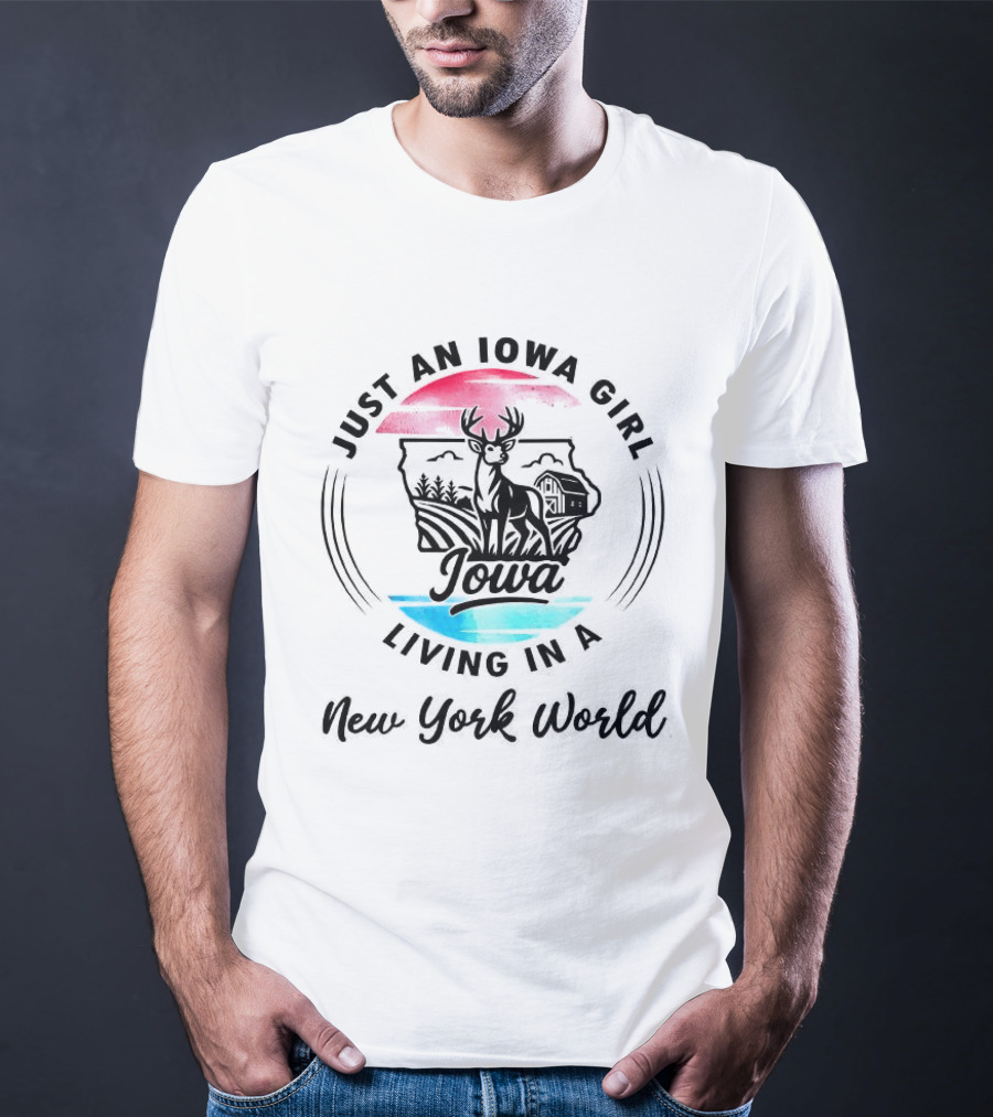 Iowa Girl In New York World Deer And Landscape T-Shirt