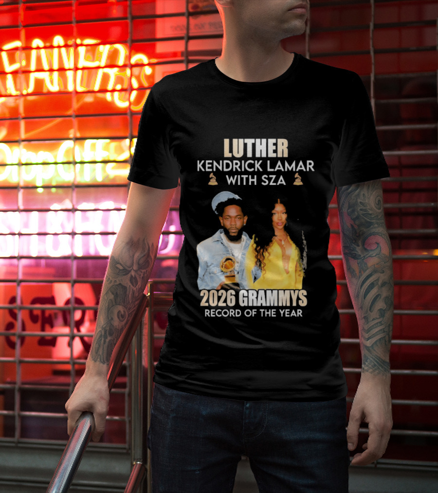 Luther Kendrick Lamar With SZA 2026 Grammys Record Of The Year T-Shirt