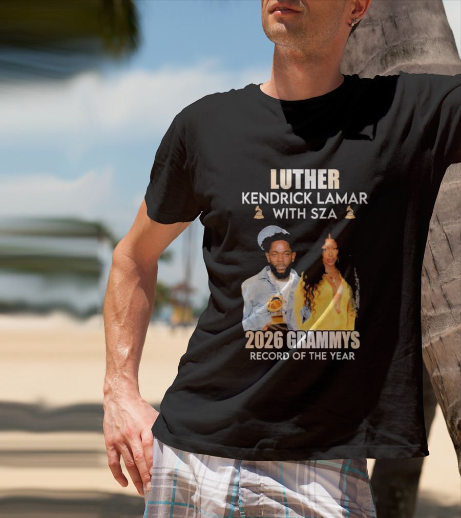 Luther Kendrick Lamar With SZA 2026 Grammys Record Of The Year T-Shirt