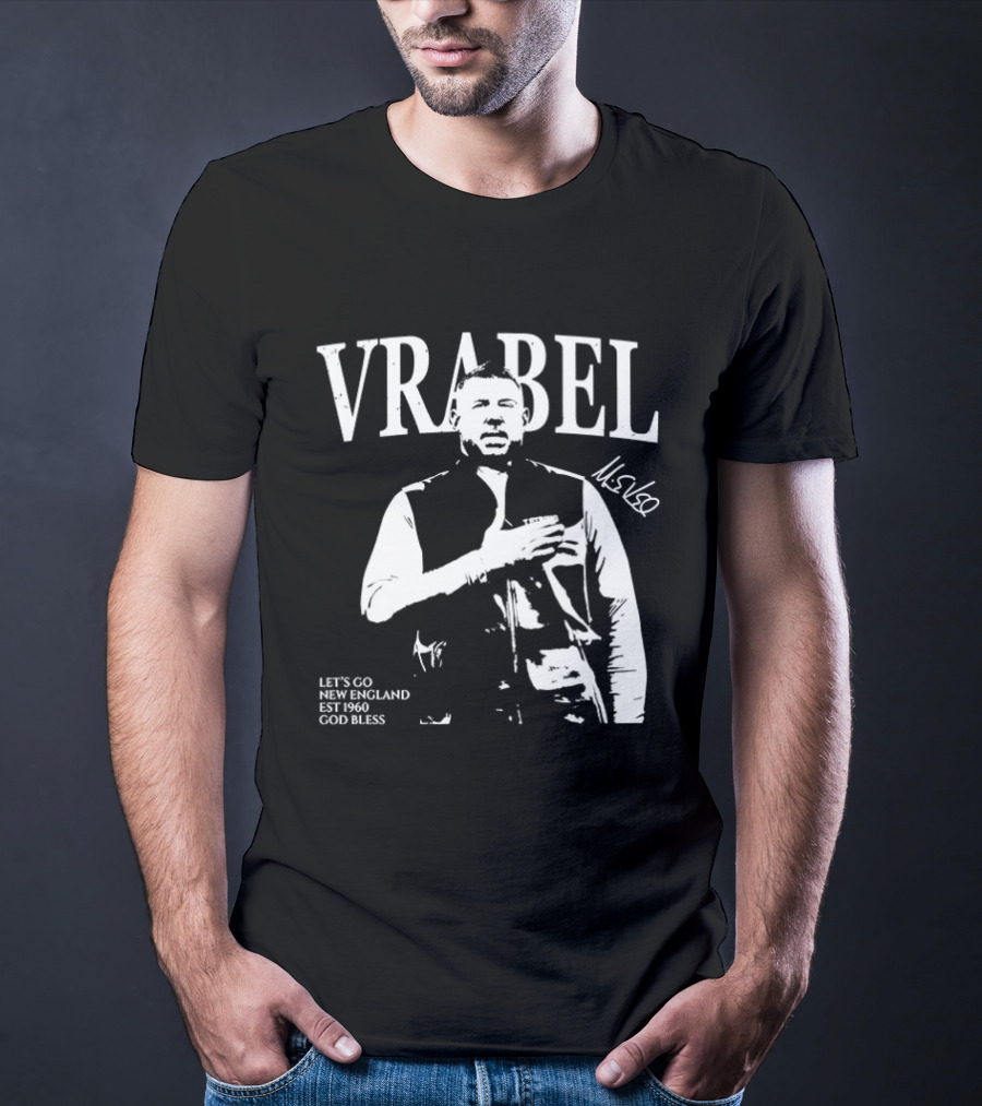 Vrabel Let's Go New England EST 1960 God Bless T-Shirt