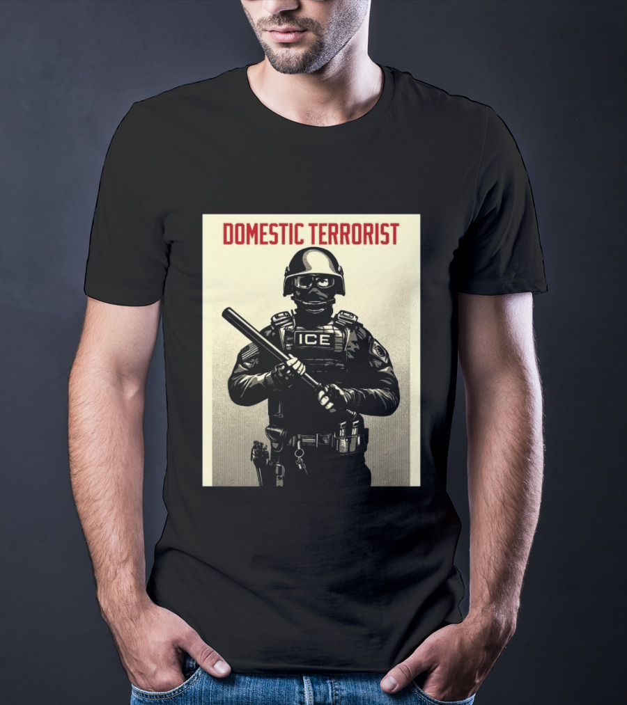 Domestic Terrorist ICE Projection Mirror T-Shirt