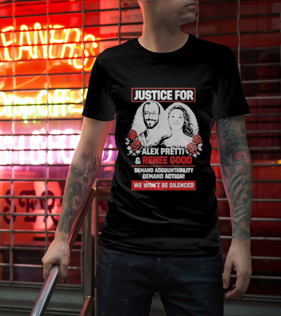 Justice For Alex Pretti And Renee Good We Won't Be Silenced Roses T-Shirt