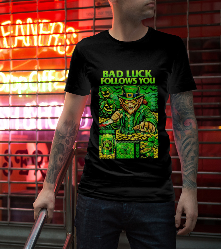 Bad Luck Follows You Evil Leprechaun With Knife And Shamrock Coins T-Shirt