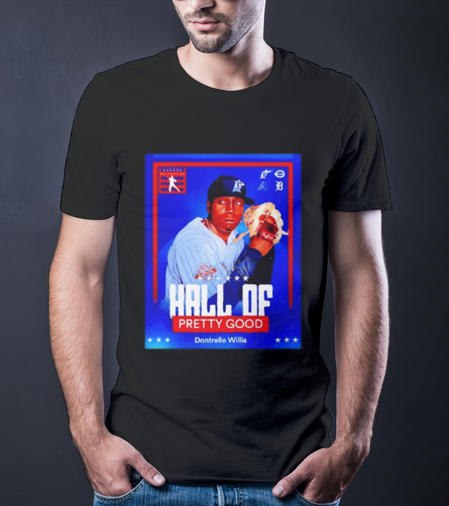 Hall Of Pretty Good Dontrelle Willis Detroit Tigers Baseball Card T-Shirt