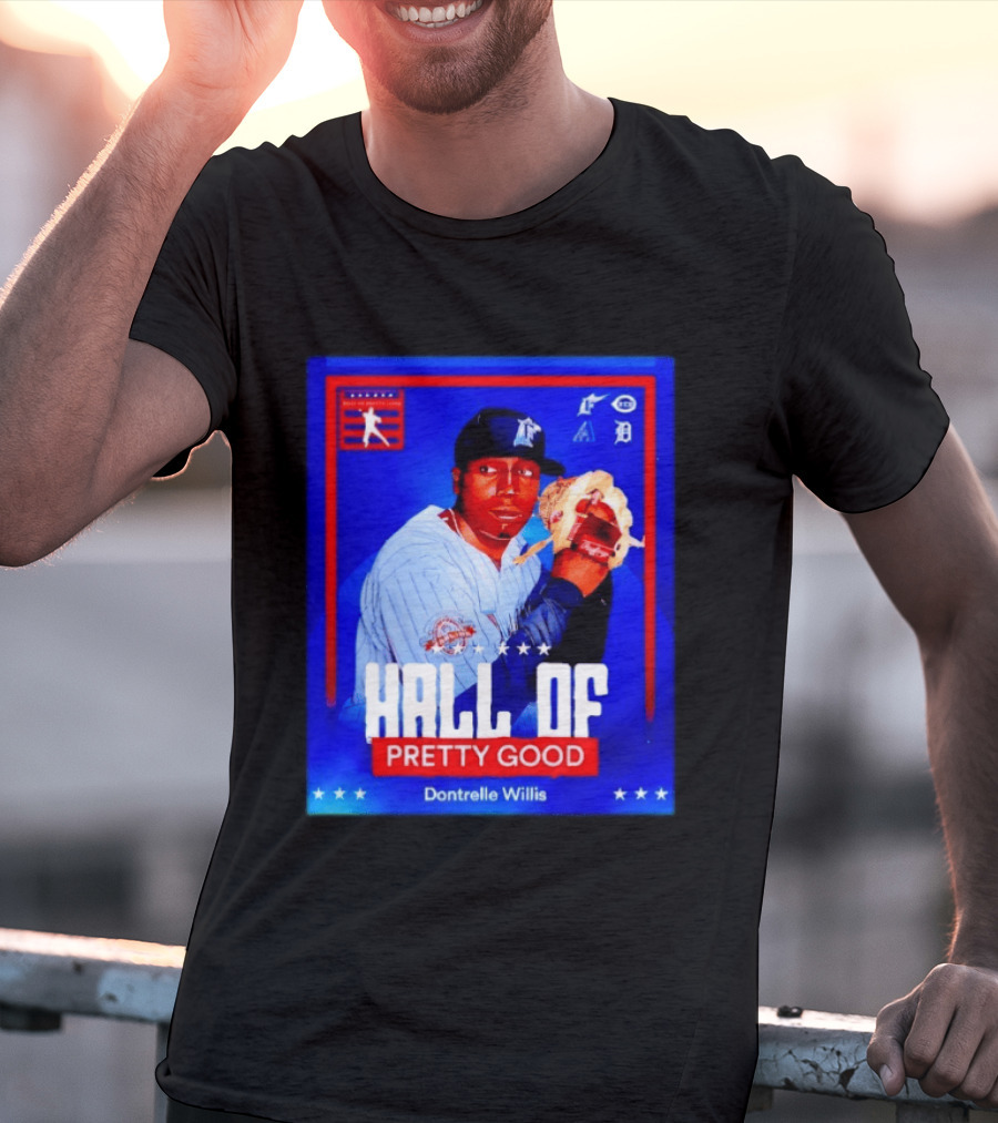 Hall Of Pretty Good Dontrelle Willis Detroit Tigers Baseball Card T-Shirt