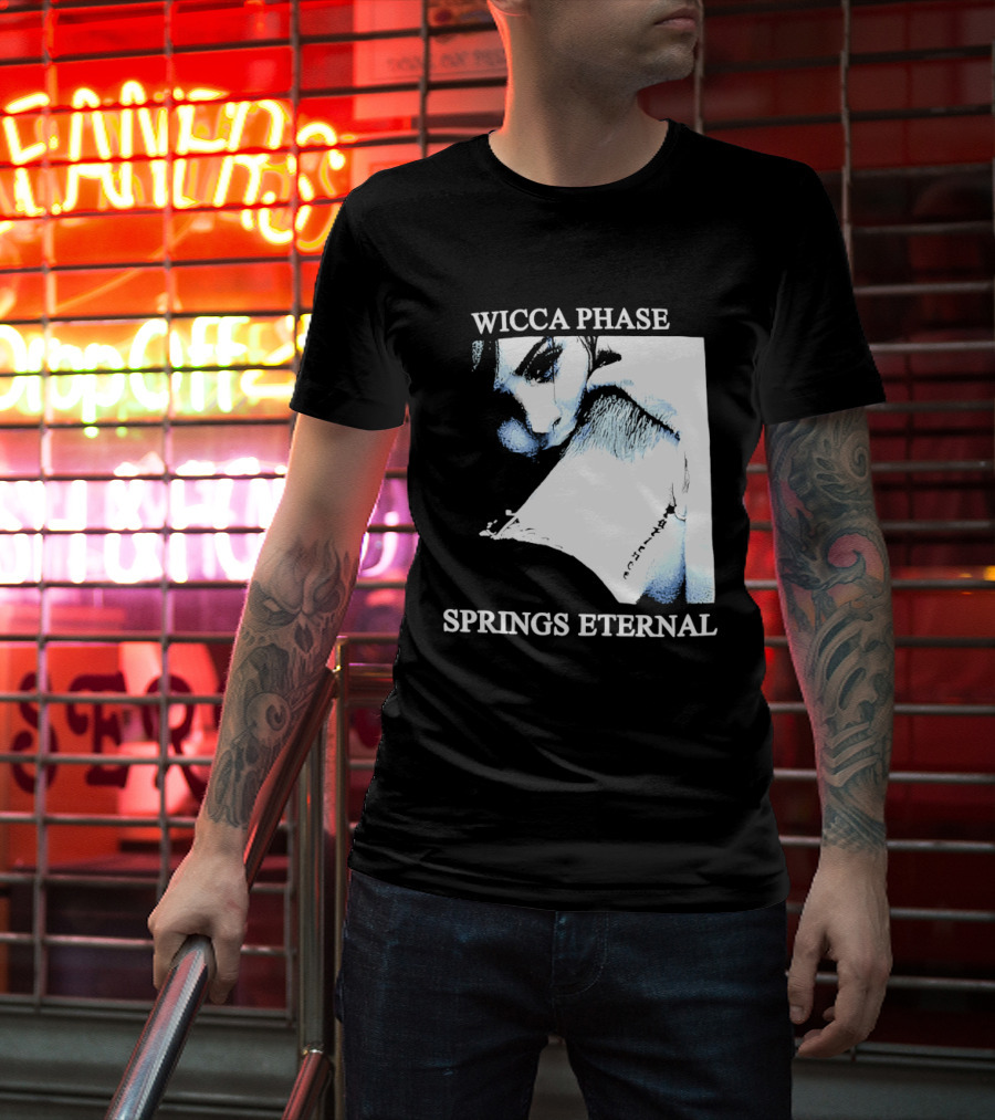 Wicca Phase Springs Eternal Sadness Aesthetic T-Shirt