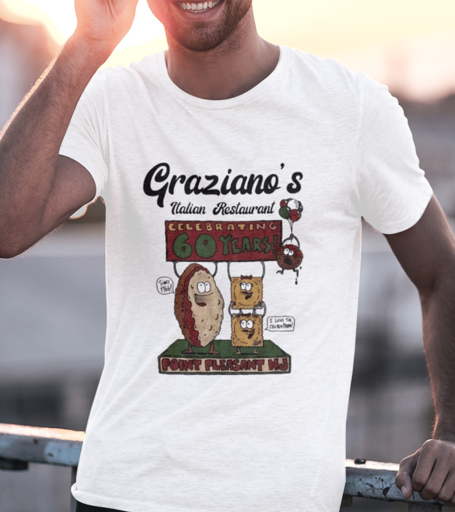 Graziano's Italian Restaurant Celebrating 60 Years Point Pleasant NJ Landmark Event T-Shirt