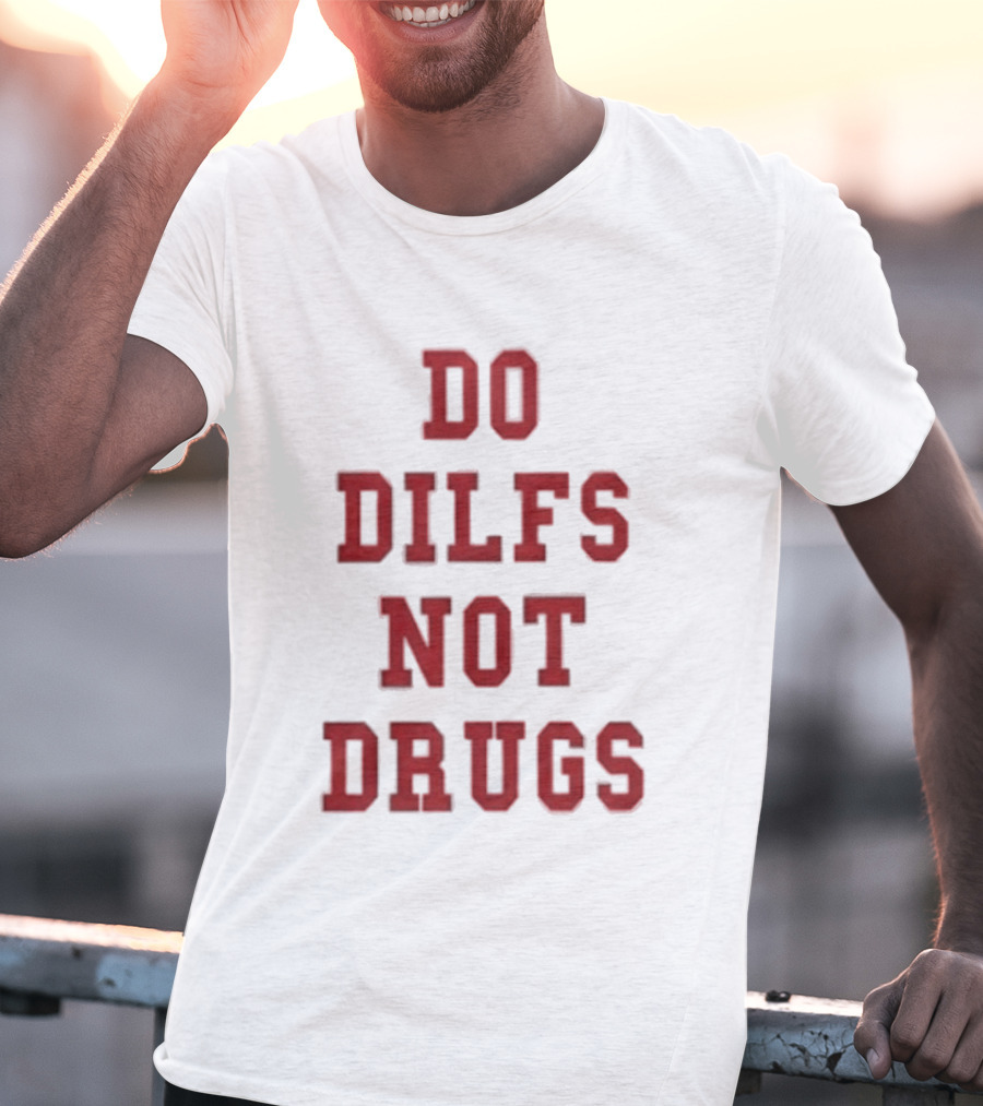 Lane Kiffin Do Dilfs Not Drugs Bold Red T-Shirt