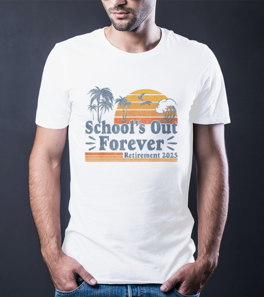 School'S Out Forever Retirement 2025 Tropical Sunset Vintage Palm Trees Birds Waves T-Shirt