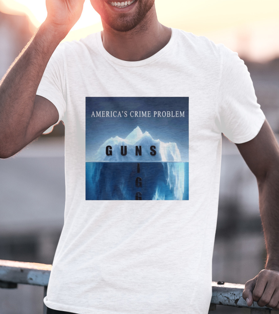 America's Crime Problem Guns Iceberg Analogy Igg T-Shirt