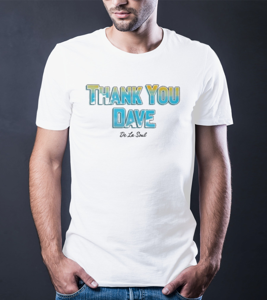 De La Soul Thank You Dave 2026 T-Shirt