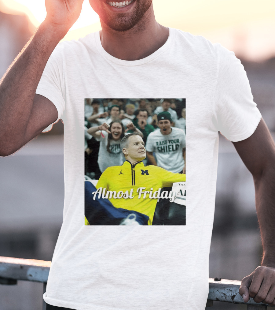 Michigan Wolverines Basketball Dusty May Almost Friday 2026 T-Shirt