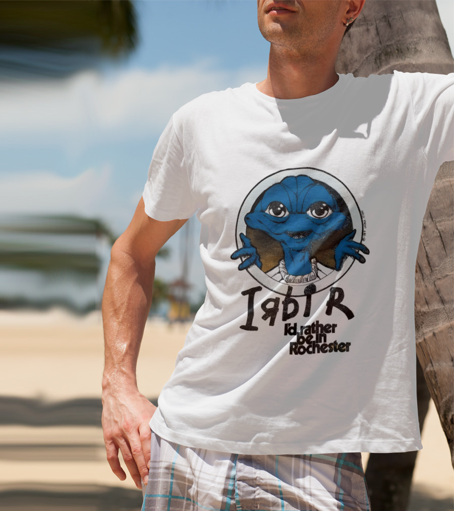 I'd Rather Be In Rochester E.T. Extra Terrestrial I R D I R T-Shirt