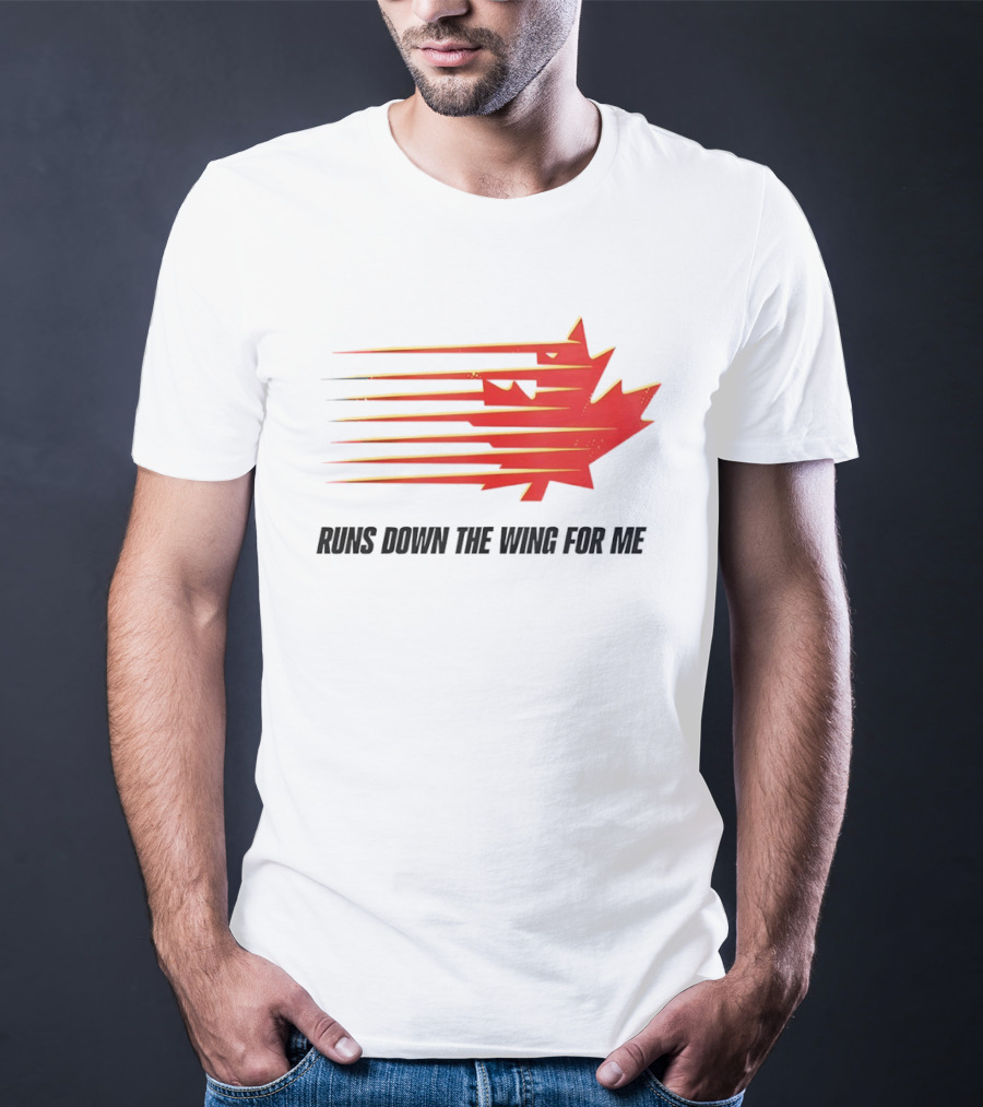 Runs Down The Wing For Me Red Streaks Maple Leaf T-Shirt