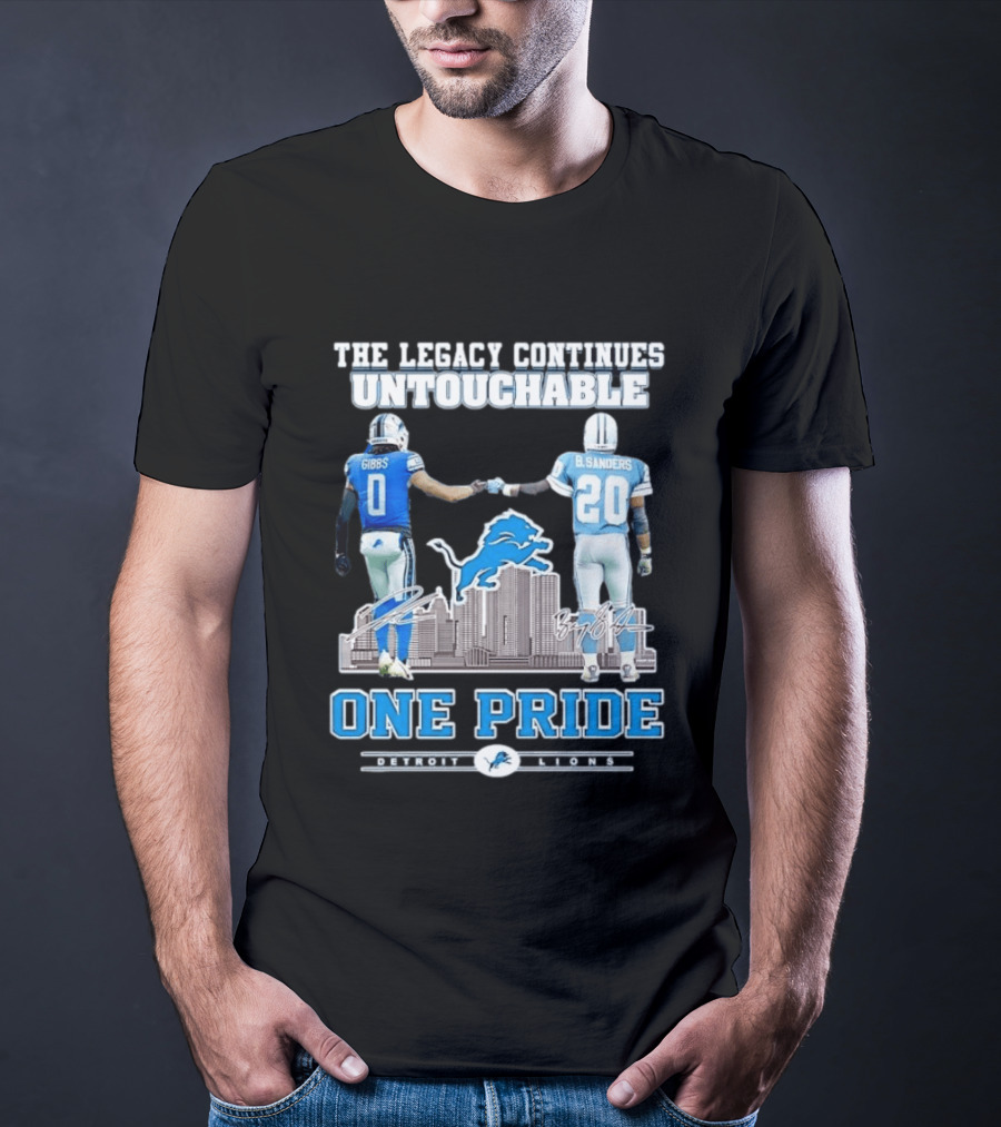 The Legacy Continues Untouchable Gibbs Sanders One Pride Detroit Lions T-Shirt