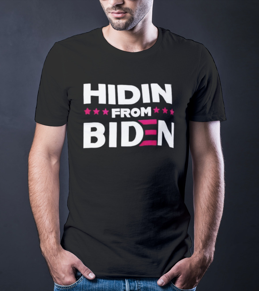 Hidin' From Biden Stars Patriotic T-Shirt